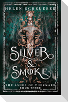 Silver & Smoke