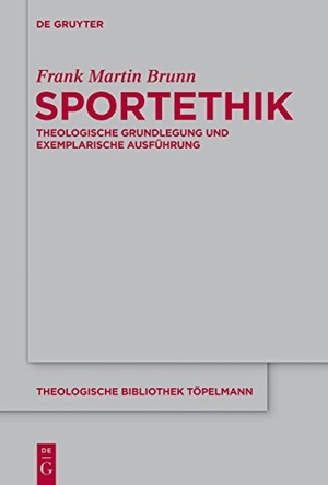 Brunn, Frank Martin. Sportethik - Theologische Grundlegung und exemplarische Ausführung. Walter de Gruyter, 2014.
