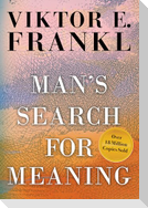 Man's Search for Meaning