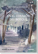 En el corazón del bosque