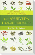 Die Ayurveda-Pflanzenheilkunde