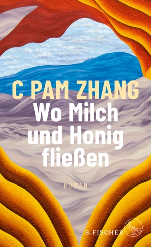 Zhang, C Pam. Wo Milch und Honig fließen - Roman. FISCHER, S., 2024.