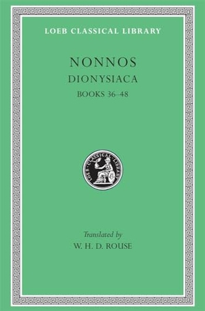 Nonnos. Dionysiaca, Volume III - Books 36-48. Harvard University Press, 1940.