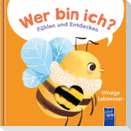 Wer bin ich? Fühlen und Entdecken - Winzige Lebewesen