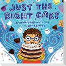 Just the Right Cake