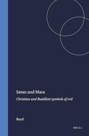 Boyd. Satan and Mara - Christian and Buddhist Symbols of Evil. Brill, 1975.