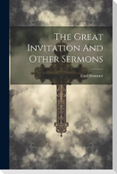 The Great Invitation And Other Sermons