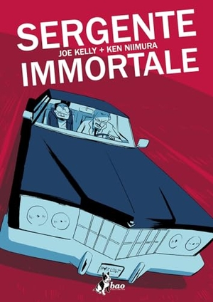 Kelly, Joe / Ken Niimura. Il sergente immortale. Bao Publishing, 2023.