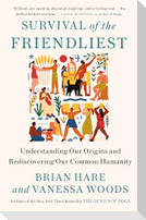 Survival of the Friendliest