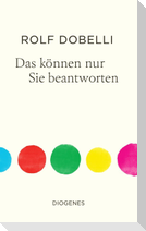 Das können nur Sie beantworten
