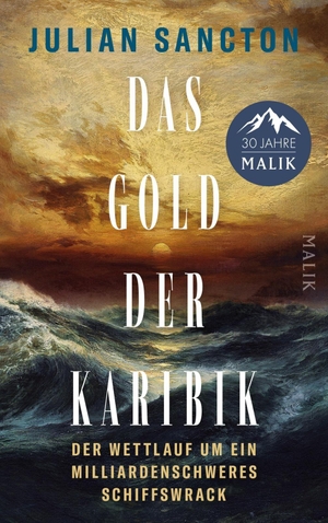 Sancton, Julian. Das Gold der Karibik - Der Wettlauf um ein milliardenschweres Schiffswrack | Wie die Seeschlacht der letzten großen Galeonen zu modernen Intrigen der Unterwasserarchäologie führte. Malik Verlag, 2026.