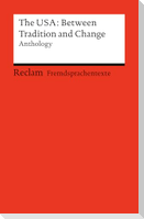 The USA: Between Tradition and Change. Anthology