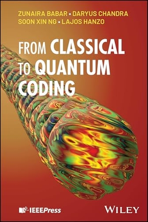 Babar, Zunaira / Chandra, Daryus et al. From Classical to Quantum Coding. Wiley, 2026.