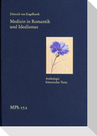 Medizin in Romantik und Idealismus. Band 2: Anthologie historischer Texte