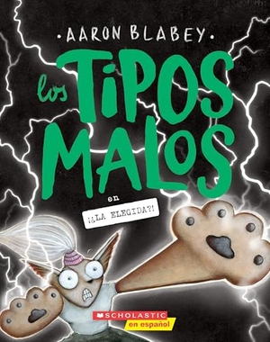 Blabey, Aaron. Los Tipos Malos En ¡¿La Elegida?! (the Bad Guys in the One?!). Scholastic Inc., 2025.