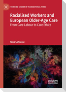 Racialised Workers and European Older-Age Care