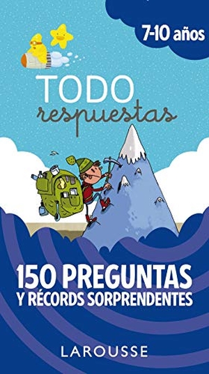 Larousse Editorial. Todo respuestas : 150 preguntas y récords sorprendentes. Larousse, 2019.