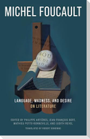 Language, Madness, and Desire