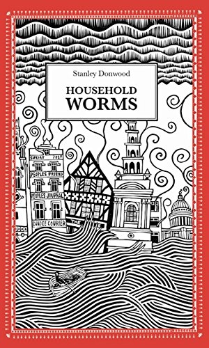 Donwood, Stanley. Household Worms. Tangent Books, 2012.