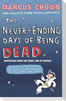 The Never-Ending Days of Being Dead