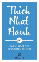 Das Wunder des bewussten Atmens