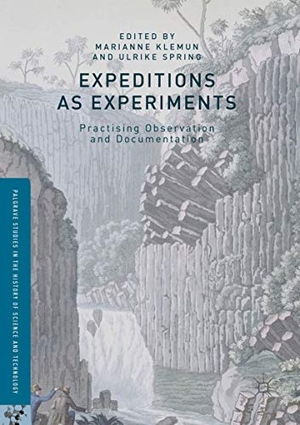 Spring, Ulrike / Marianne Klemun (Hrsg.). Expeditions as Experiments - Practising Observation and Documentation. Palgrave Macmillan UK, 2019.