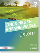 Einen neuen Anfang wagen