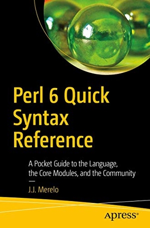 Merelo, J. J.. Perl 6 Quick Syntax Reference - A P
