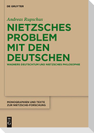 Nietzsches Problem mit den Deutschen