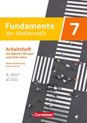 Fundamente der Mathematik 7. Schuljahr - Baden-Württemberg ab 2025 - Arbeitsheft zum Schulbuch mit Erklärfilmen und digitalen Übungen - Mit eingelegten Lösungen. Cornelsen Verlag GmbH, 2026.