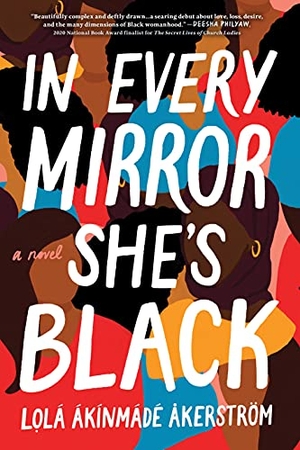 Ákínmádé Åkerström, Lolá. In Every Mirror She's Black. Sourcebooks, 2021.