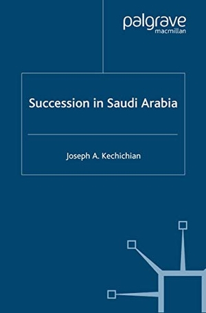 Kechichian, J. (Hrsg.). Succession In Saudi Arabia. Palgrave Macmillan US, 2001.