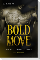 Bold move