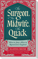The Surgeon, The Midwife, The Quack