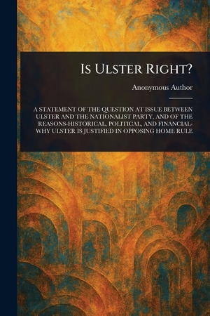 Anonymous. Is Ulster Right?. Creative Media Partners, LLC, 2025.