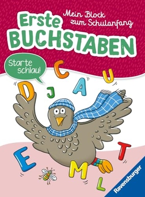 Mein Block zum Schulanfang: Erste Buchstaben. Ravensburger Verlag, 2024.