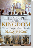 The Gospel of the Kingdom