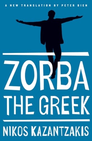Kazantzakis, Nikos. Zorba the Greek. Simon & Schuster, 2014.