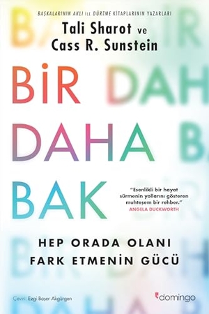 Sharot, Tali / Cass R. Sunstein. Bir Daha Bak. Domingo Yayinevi, 2025.