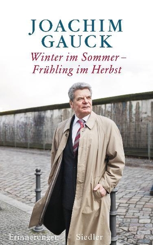 Gauck, Joachim. Winter im Sommer - Frühling im Herbst - Erinnerungen. Siedler Verlag, 2009.