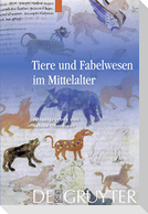 Tiere und Fabelwesen im Mittelalter