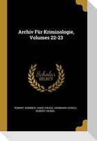 Archiv Für Kriminologie, Volumes 22-23