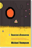 Organising and Disorganising