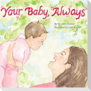 Your Baby, Always