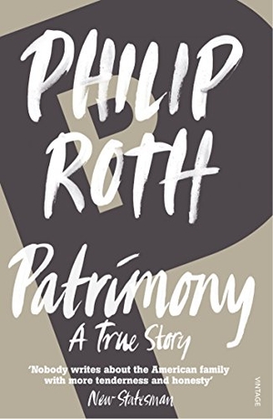 Roth, Philip. Patrimony - A True Story. Random House UK Ltd, 1992.