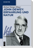 John Dewey: Erfahrung und Natur