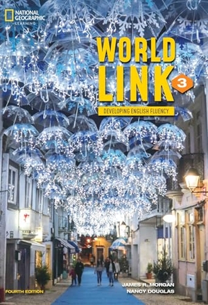 Douglas, Nancy / James Morgan. World Link 3 with the Spark Platform. Cengage Learning, 2020.