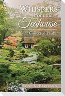 Whispers from the Teahouse