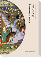 Mahoma. Biografía del Profeta