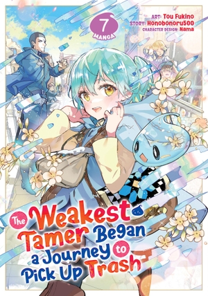 Honobonoru500. The Weakest Tamer Began a Journey to Pick Up Trash (Manga) Vol. 7. Seven Seas Entertainment, LLC, 2025.